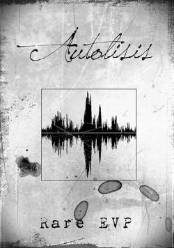 Autolisis : Rare EVP